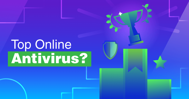 Top 4 Best Online Antiviruses of 2019